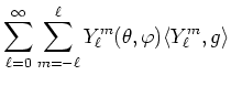 $\displaystyle \sum_{\ell=0}^\infty \sum_{m=-\ell}^\ell
Y^m_\ell(\theta,\varphi) \langle Y^m_\ell ,g\rangle$